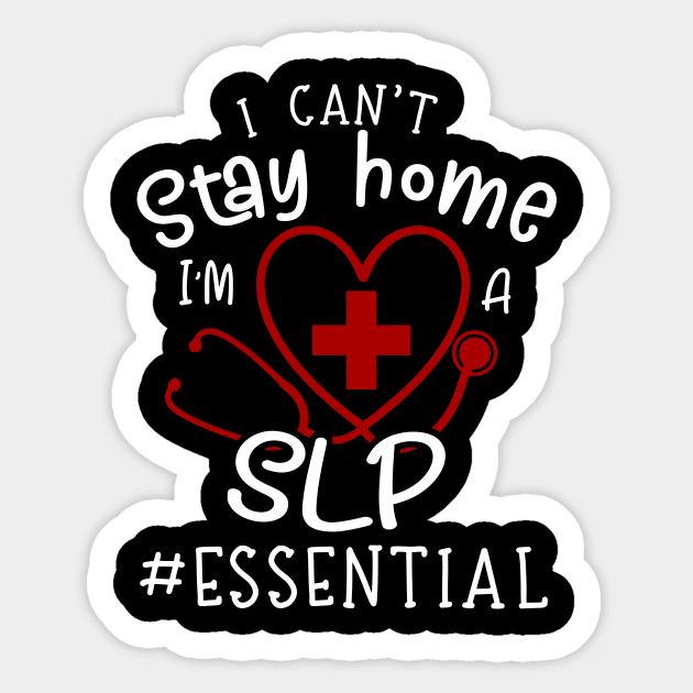 I Can't Stay Home I'm A SLP Sticker by Pelman